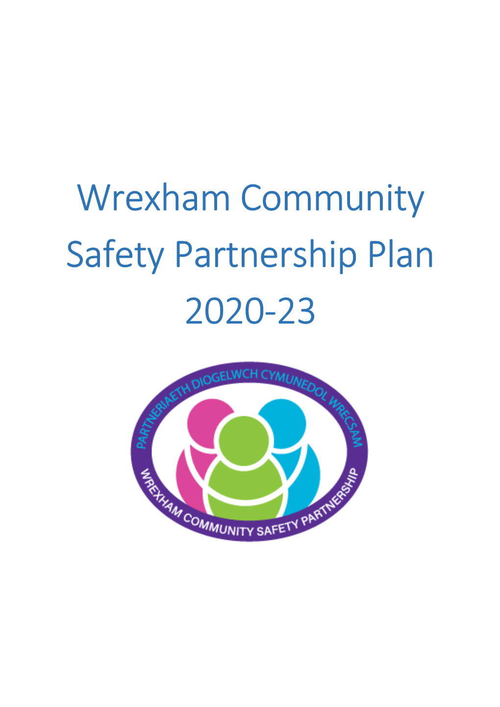 Wrexham Community Safety Partnership Plan 2020-23