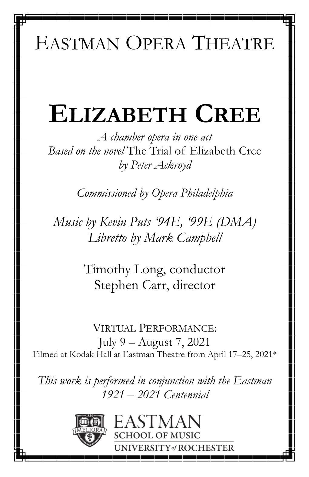 ELIZABETH CREE a Chamber Opera in One Act Based on the Novel the Trial of Elizabeth Cree by Peter Ackroyd