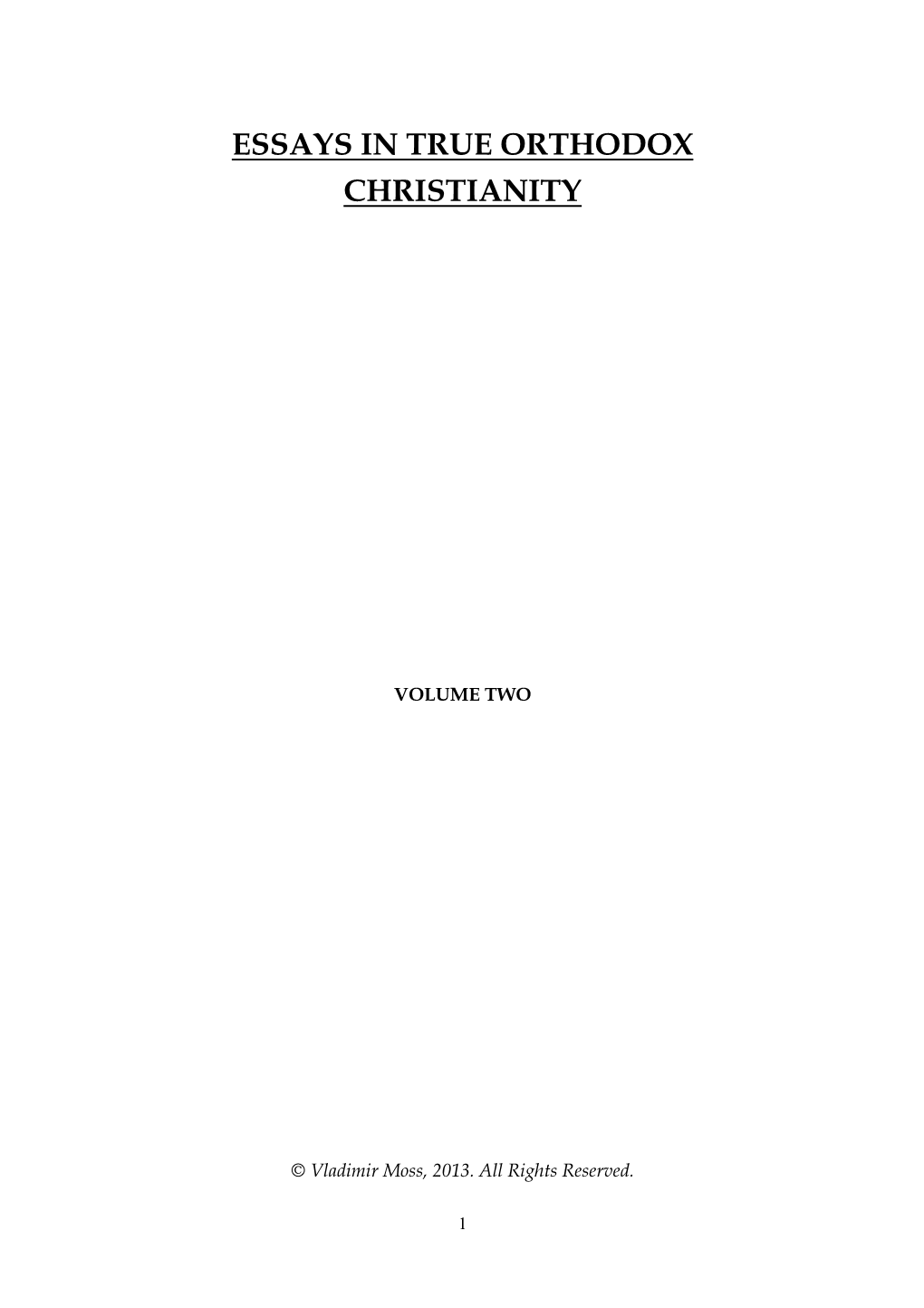 Essays in True Orthodox Christianity