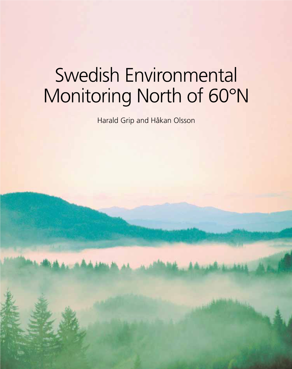 Swedish Environmental Monitoring North of 60°N