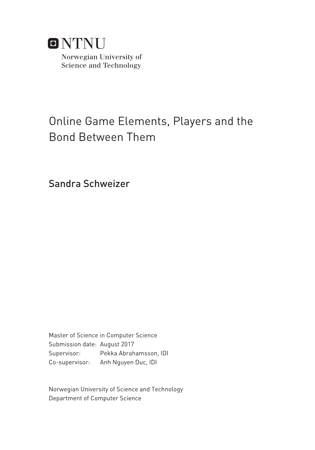 Online Game Elements, Players and the Bond Between Them