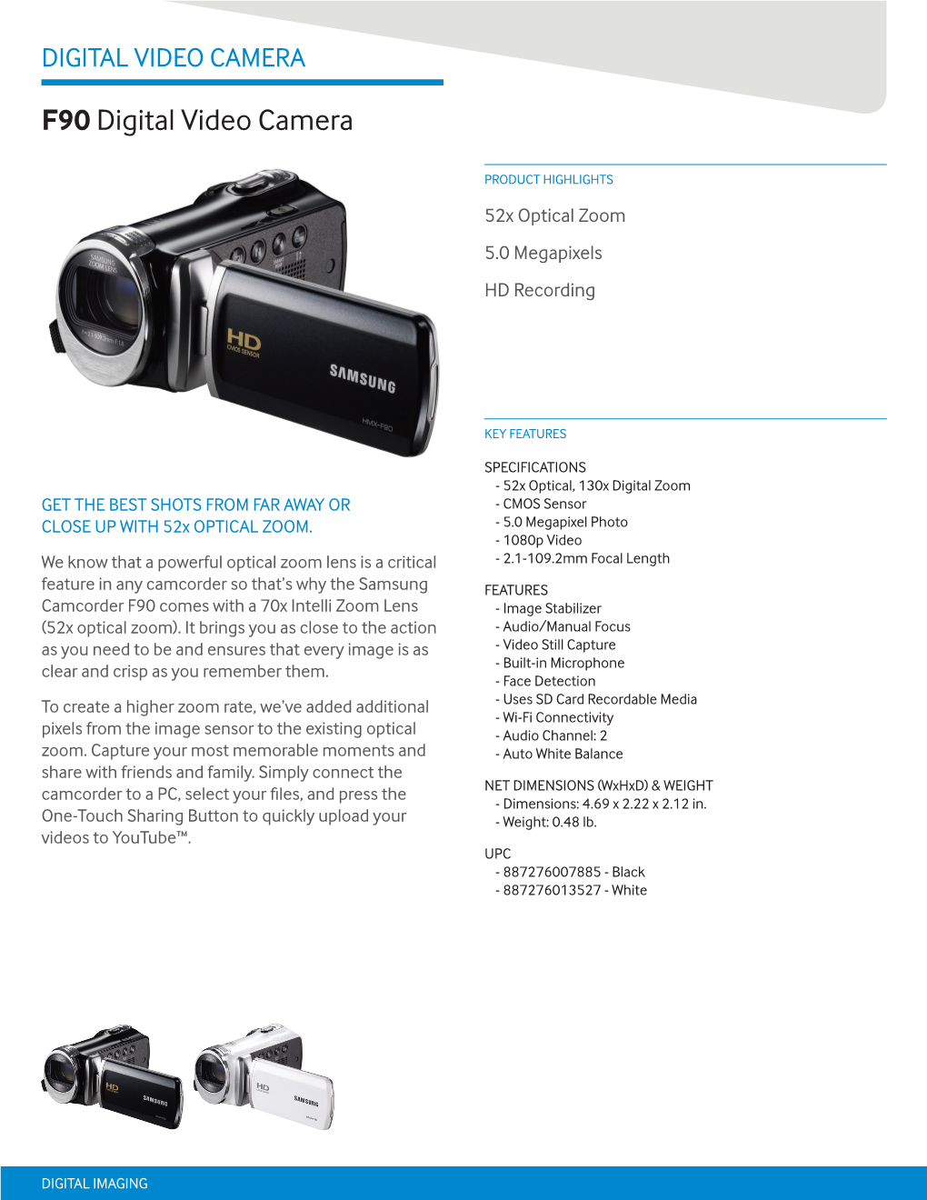 F90 Digital Video Camera