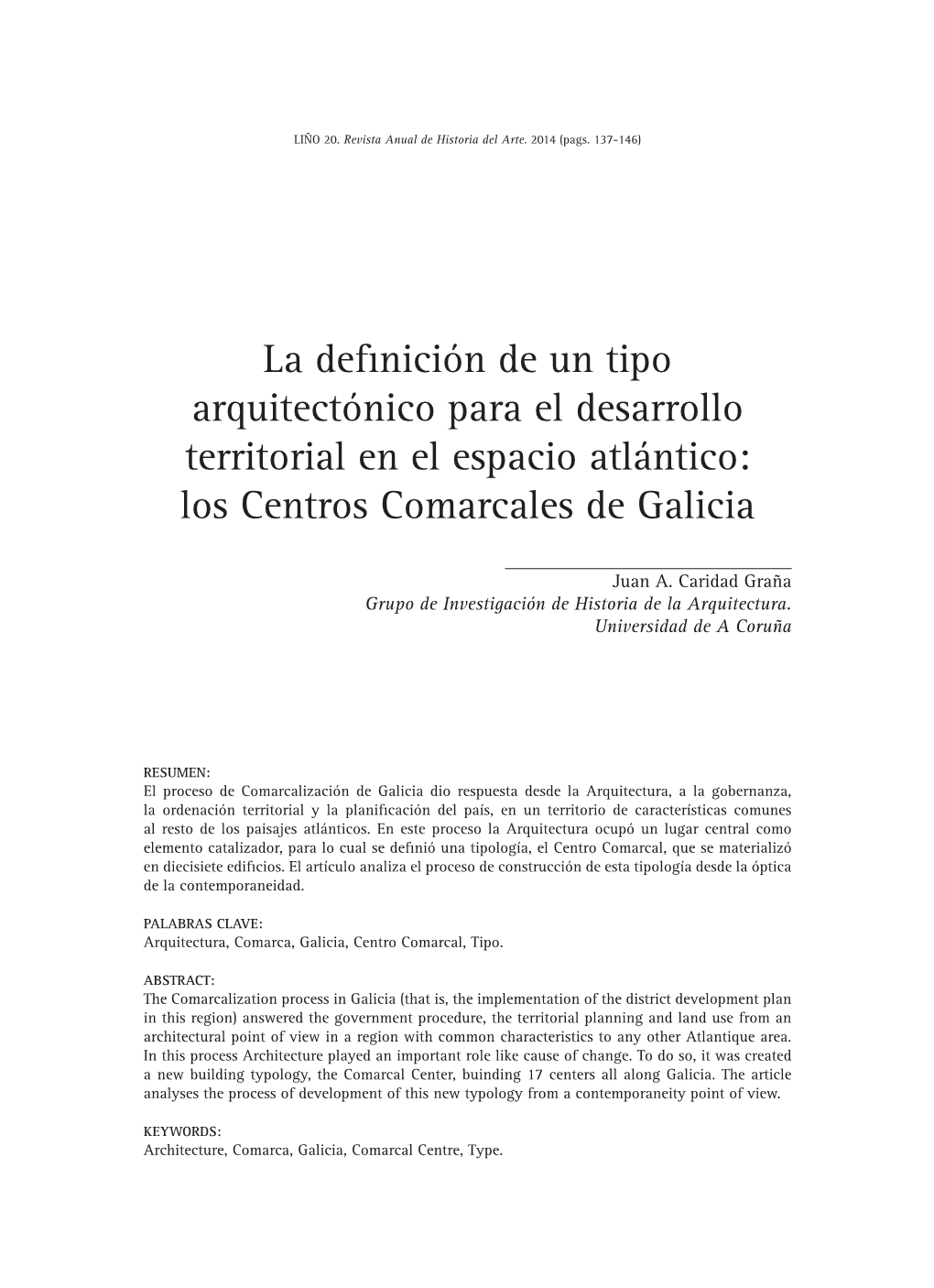 La Definición De Un Tipo Arquitectónico Para El Desarrollo Territorial En El Espacio Atlántico: Los Centros Comarcales De Galicia
