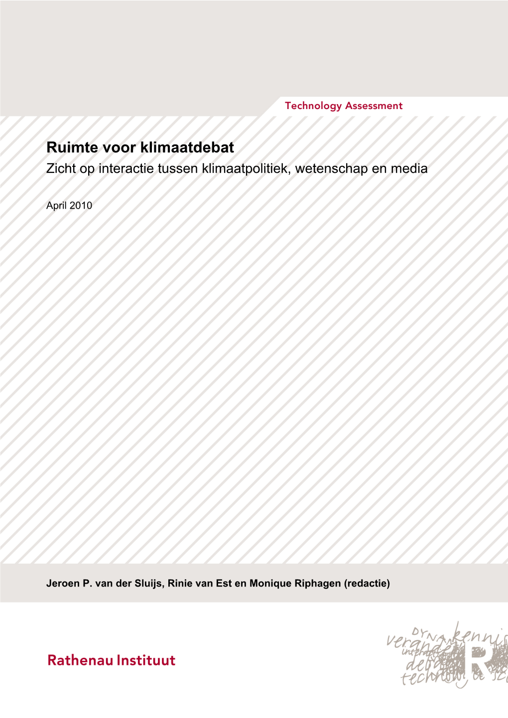 Ruimte Voor Klimaatdebat Zicht Op Interactie Tussen Klimaatpolitiek, Wetenschap En Media