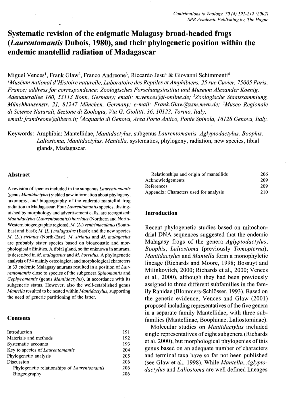 Systematic Revision of the Enigmatic Malagasy Broad-Headed Frogs {Laurentomantis Dubois, 1980), and Their Phylogenetic Position Within the Endemic Mantellid Radiation of Madagascar