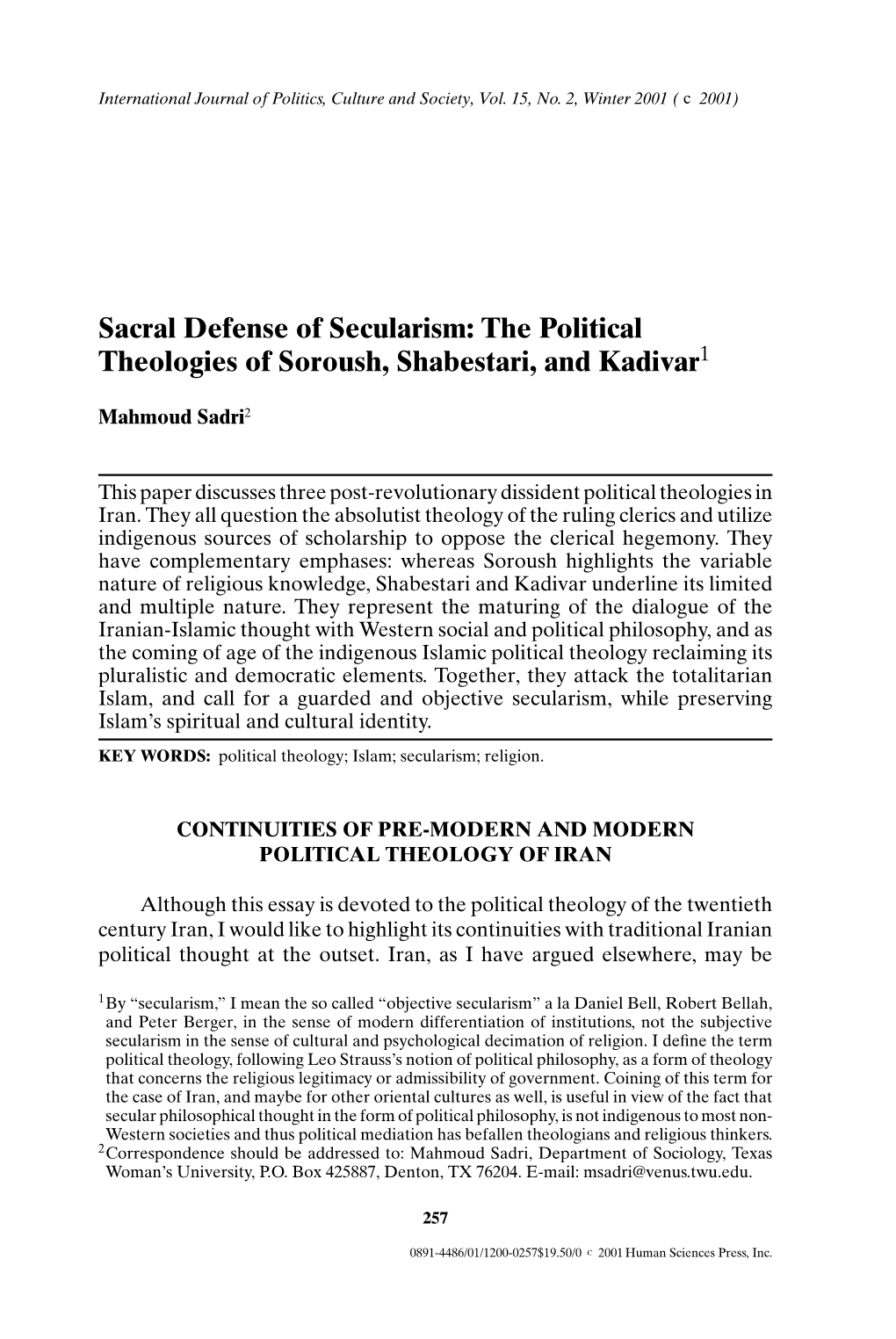 Sacral Defense of Secularism: the Political Theologies of Soroush, Shabestari, and Kadivar1