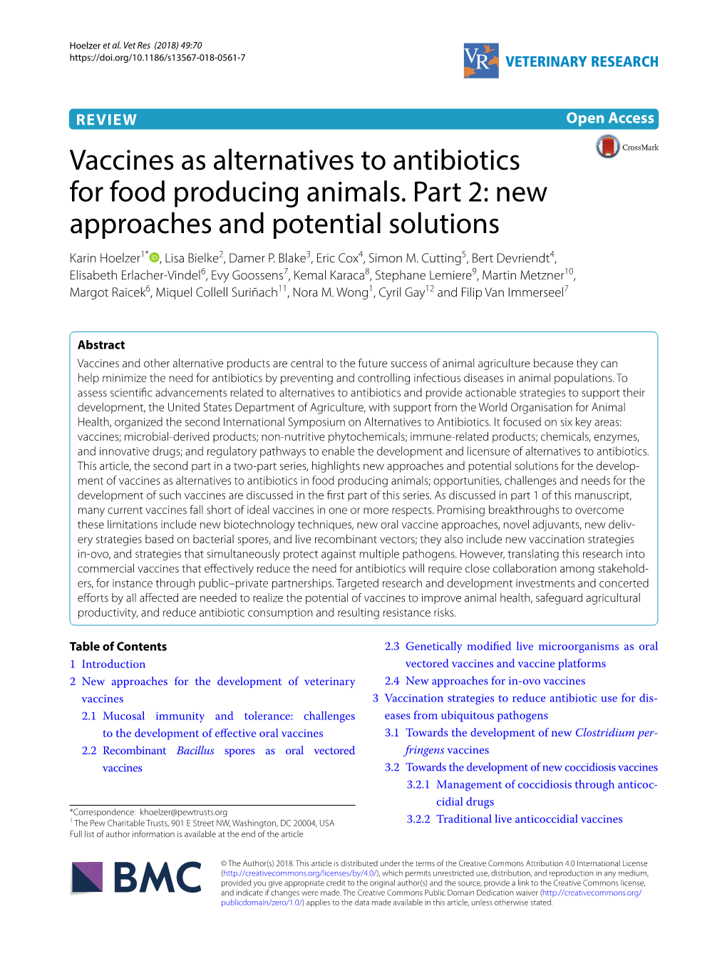 Vaccines As Alternatives to Antibiotics for Food Producing Animals. Part 2: New Approaches and Potential Solutions Karin Hoelzer1* , Lisa Bielke2, Damer P