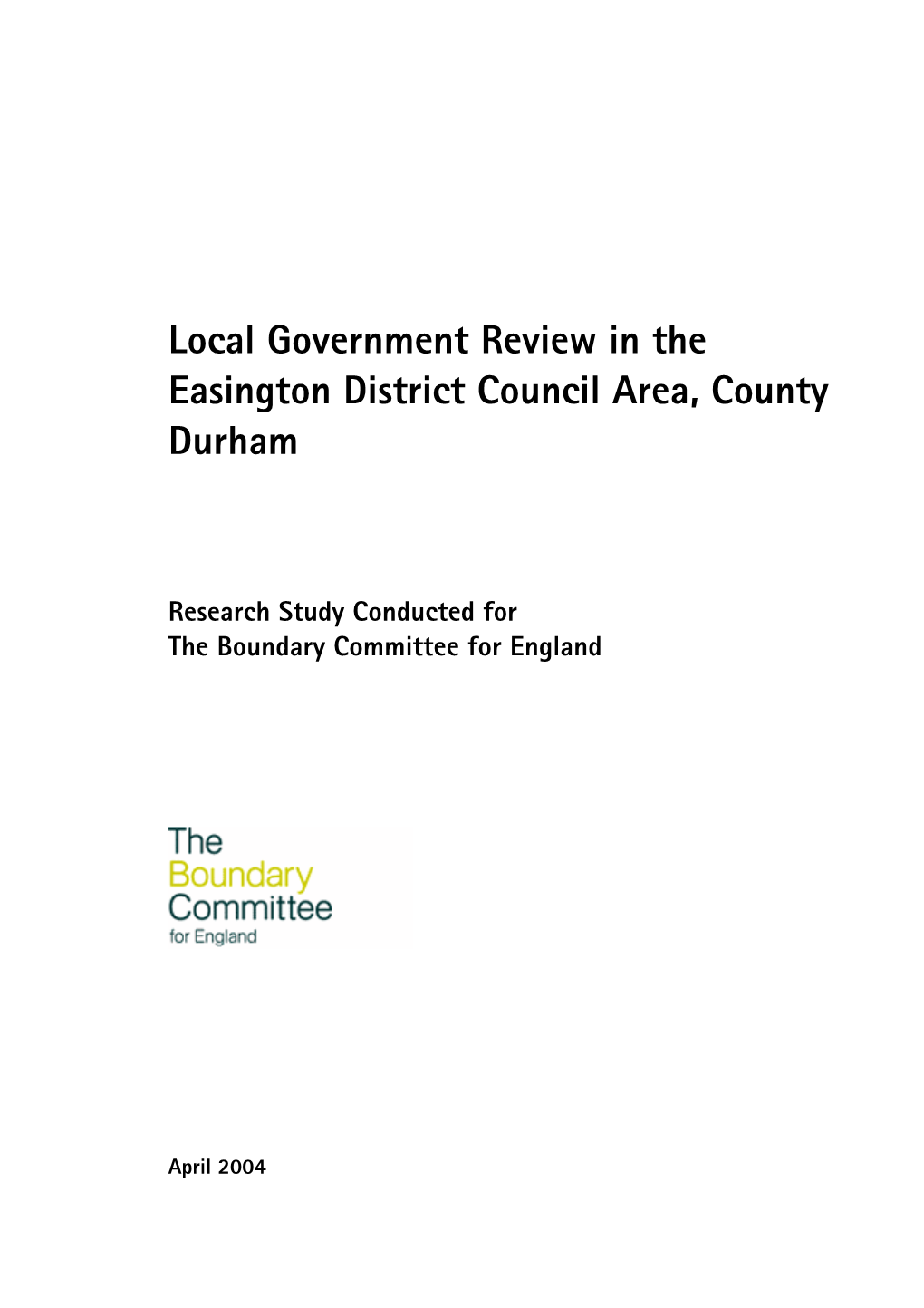 Local Government Review in the Easington District Council Area, County Durham