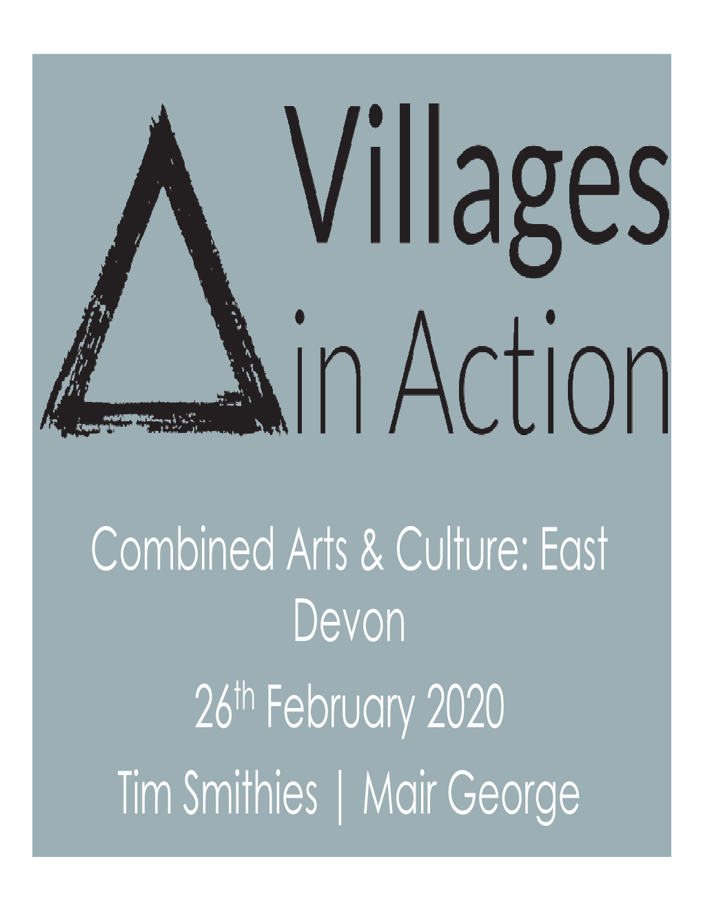 East Devon 26Th February 2020 Tim Smithies | Mair George UPDATE SINCE the LAST MEETING