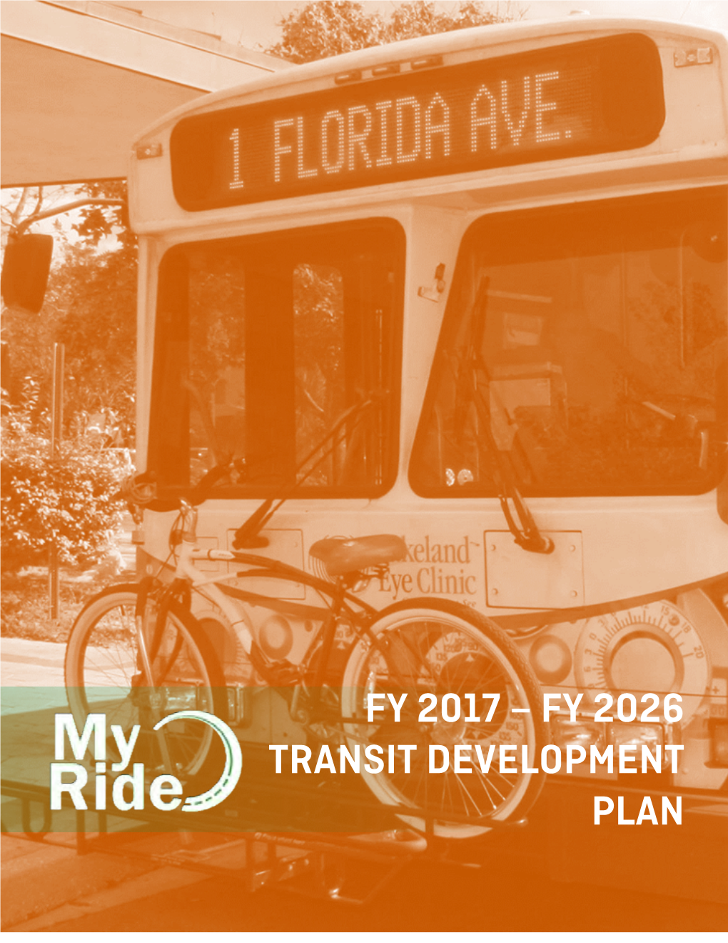 FY 2017 – FY 2026 TRANSIT DEVELOPMENT PLAN Polk TPO Transit Development Plan