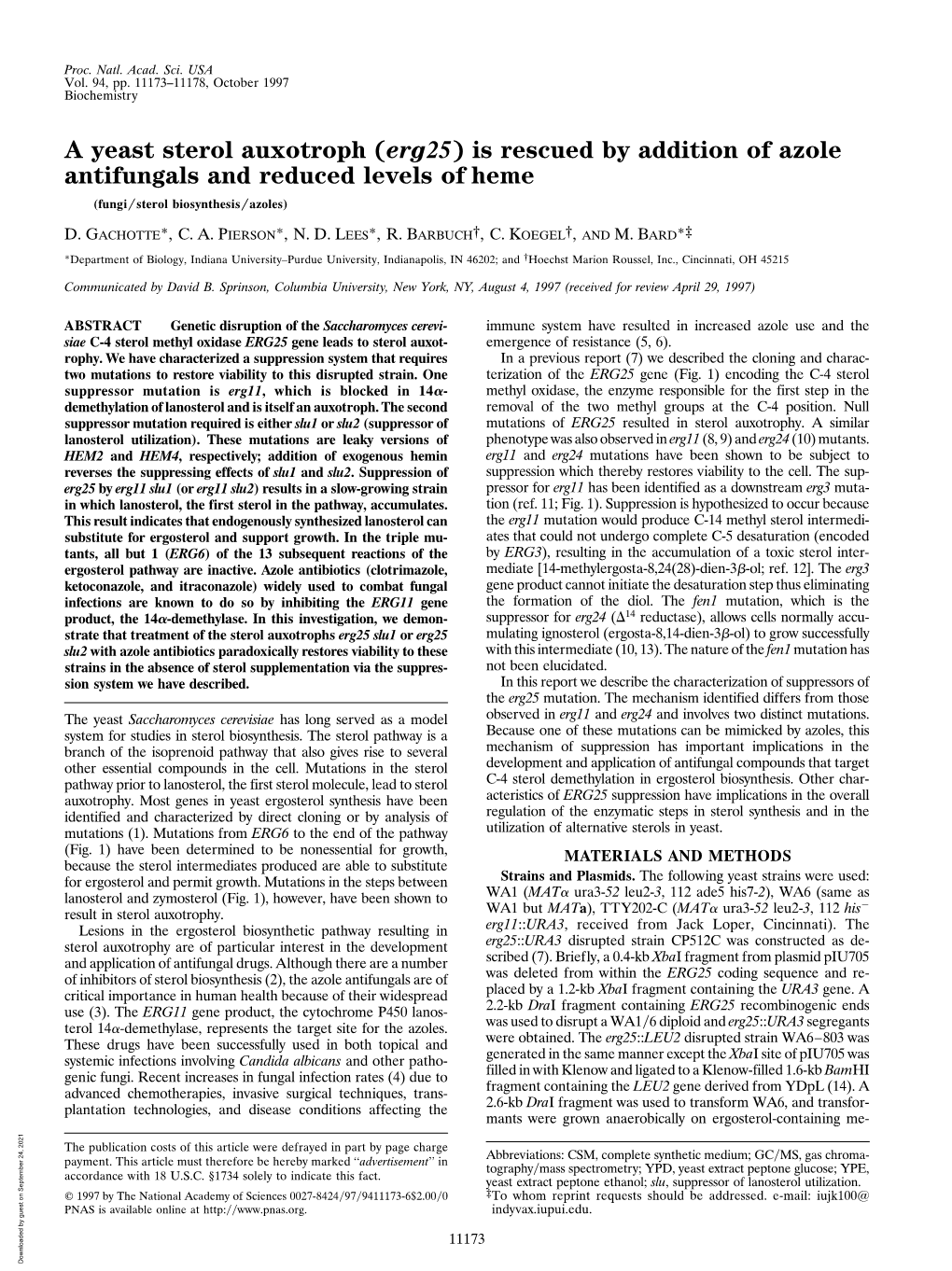 A Yeast Sterol Auxotroph (Erg25) Is Rescued by Addition of Azole Antifungals and Reduced Levels of Heme (Fungi͞sterol Biosynthesis͞azoles)