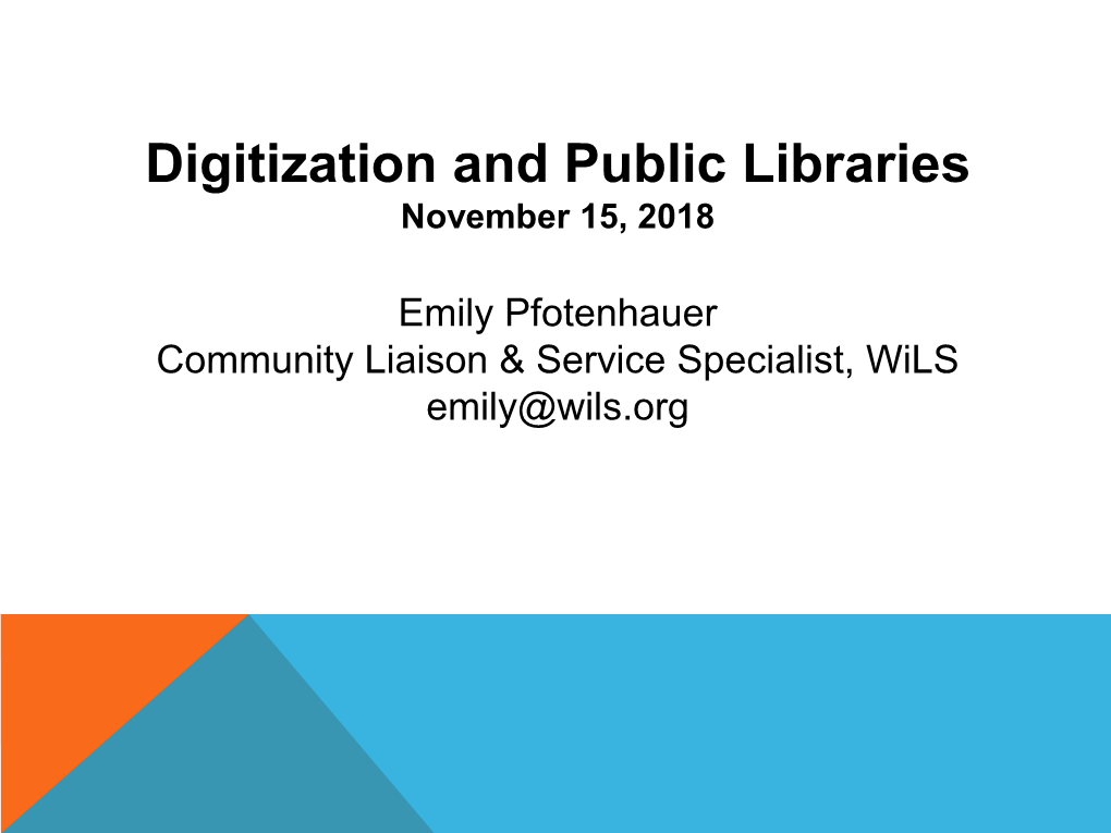 Digitization and Public Libraries November 15, 2018