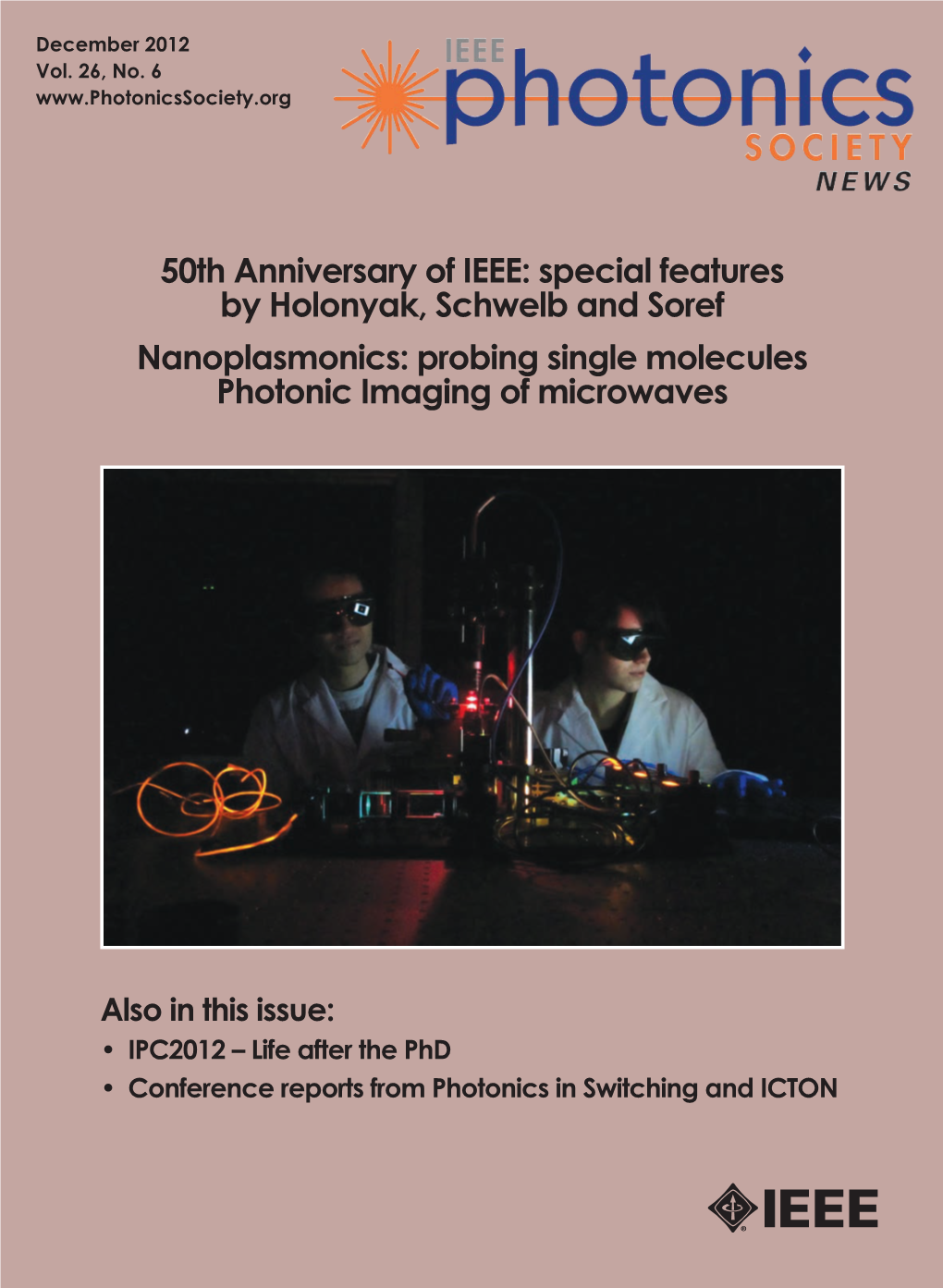 50Th Anniversary of IEEE: Special Features by Holonyak, Schwelb and Soref Nanoplasmonics: Probing Single Molecules Photonic Imaging of Microwaves