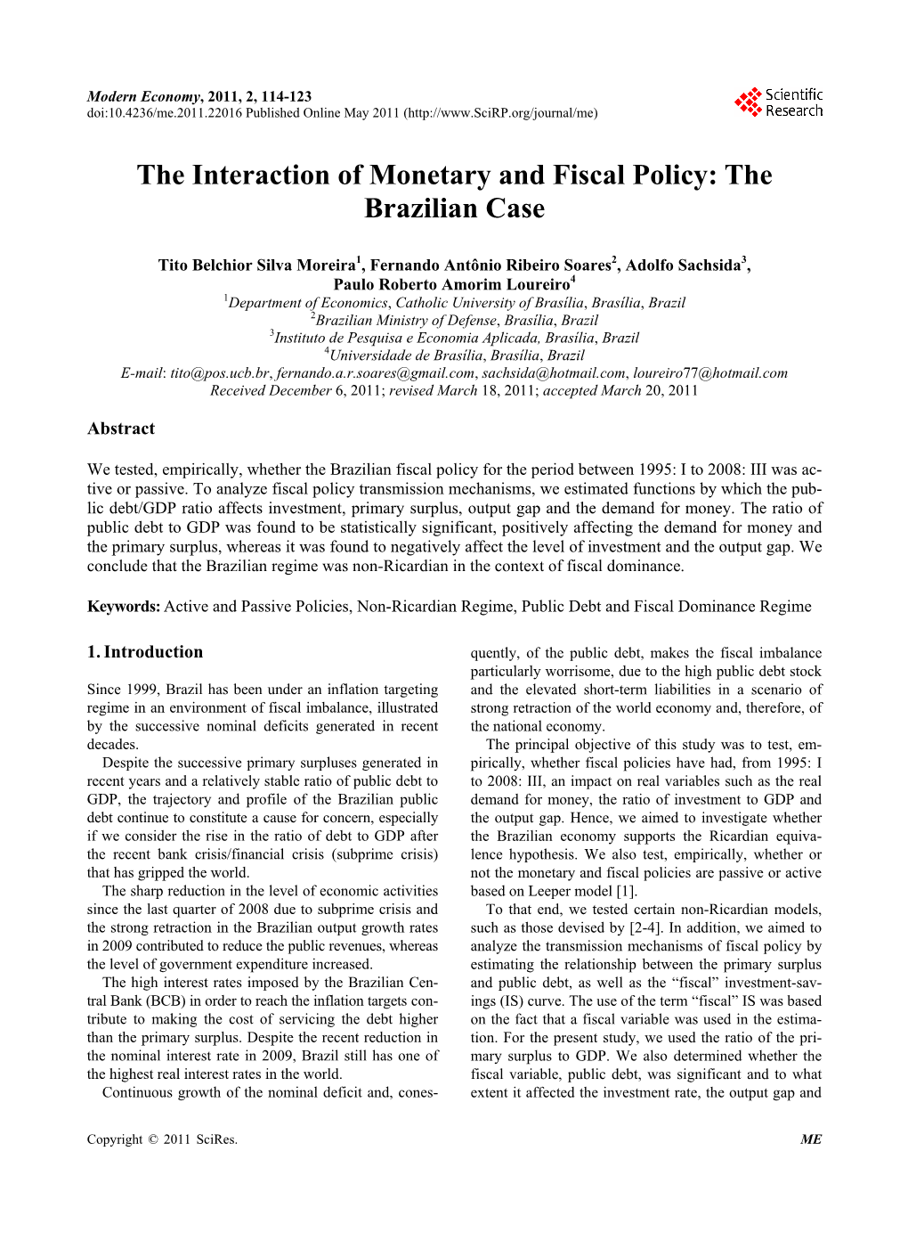 The Interaction of Monetary and Fiscal Policy: the Brazilian Case