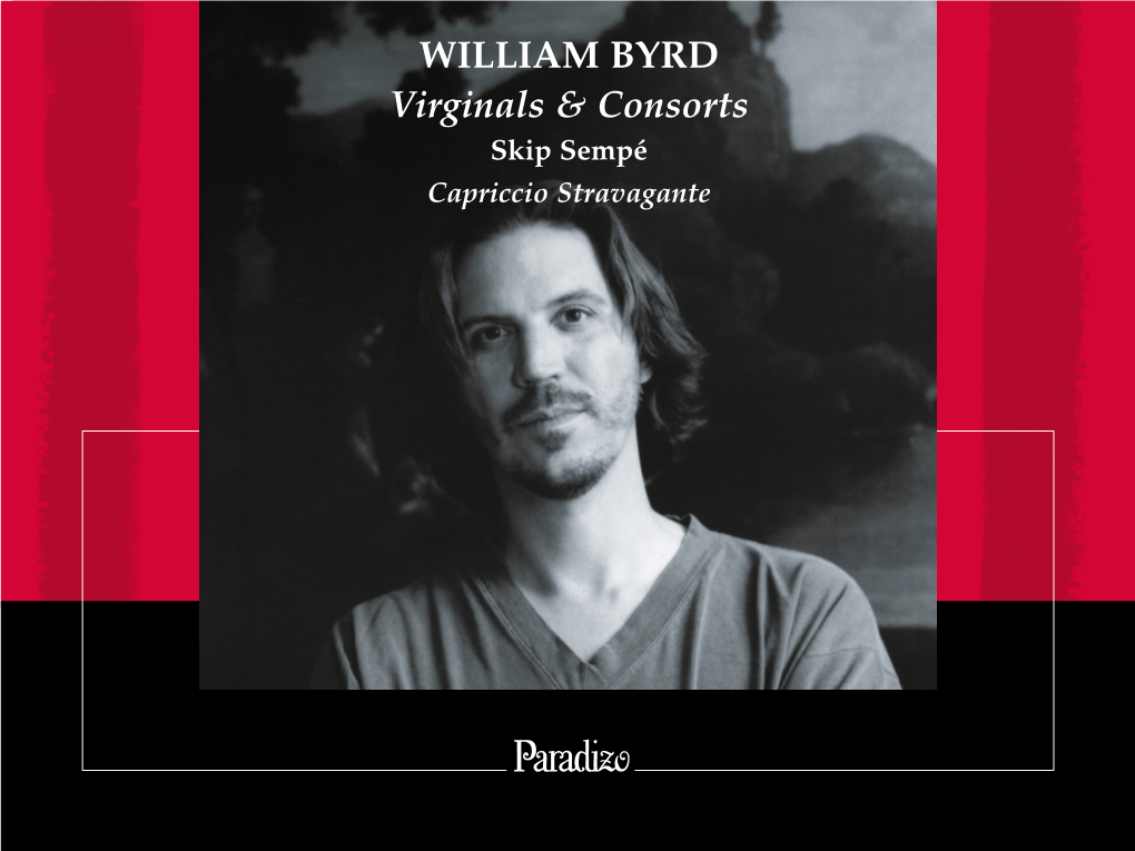WILLIAM BYRD Virginals & Consorts