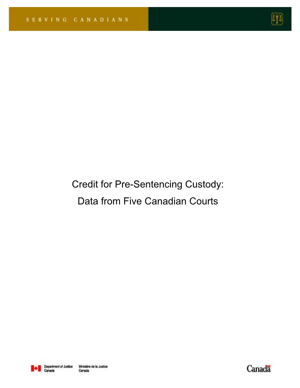 Credit for Pre-Sentencing Custody: Data from Five Canadian Courts