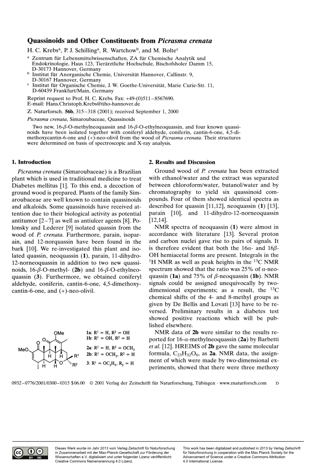 Quassinoids and Other Constituents from Picrasma Crenata H