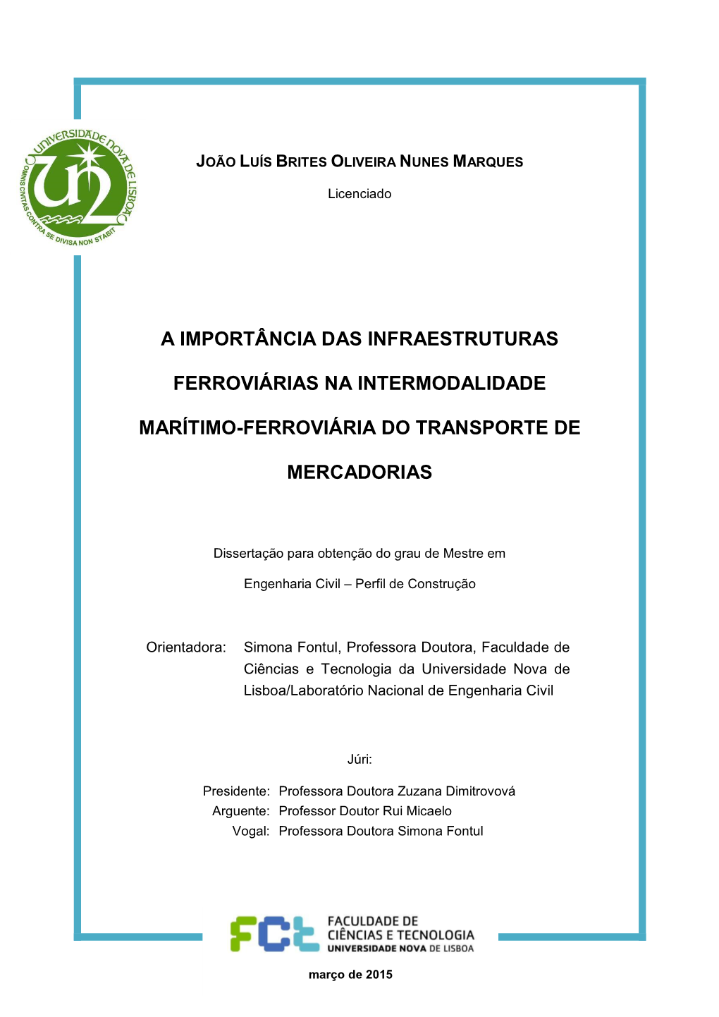 A Importância Das Infraestruturas Ferroviárias Na Intermodalidade Marítimo-Ferroviária Do Transporte De Mercadorias