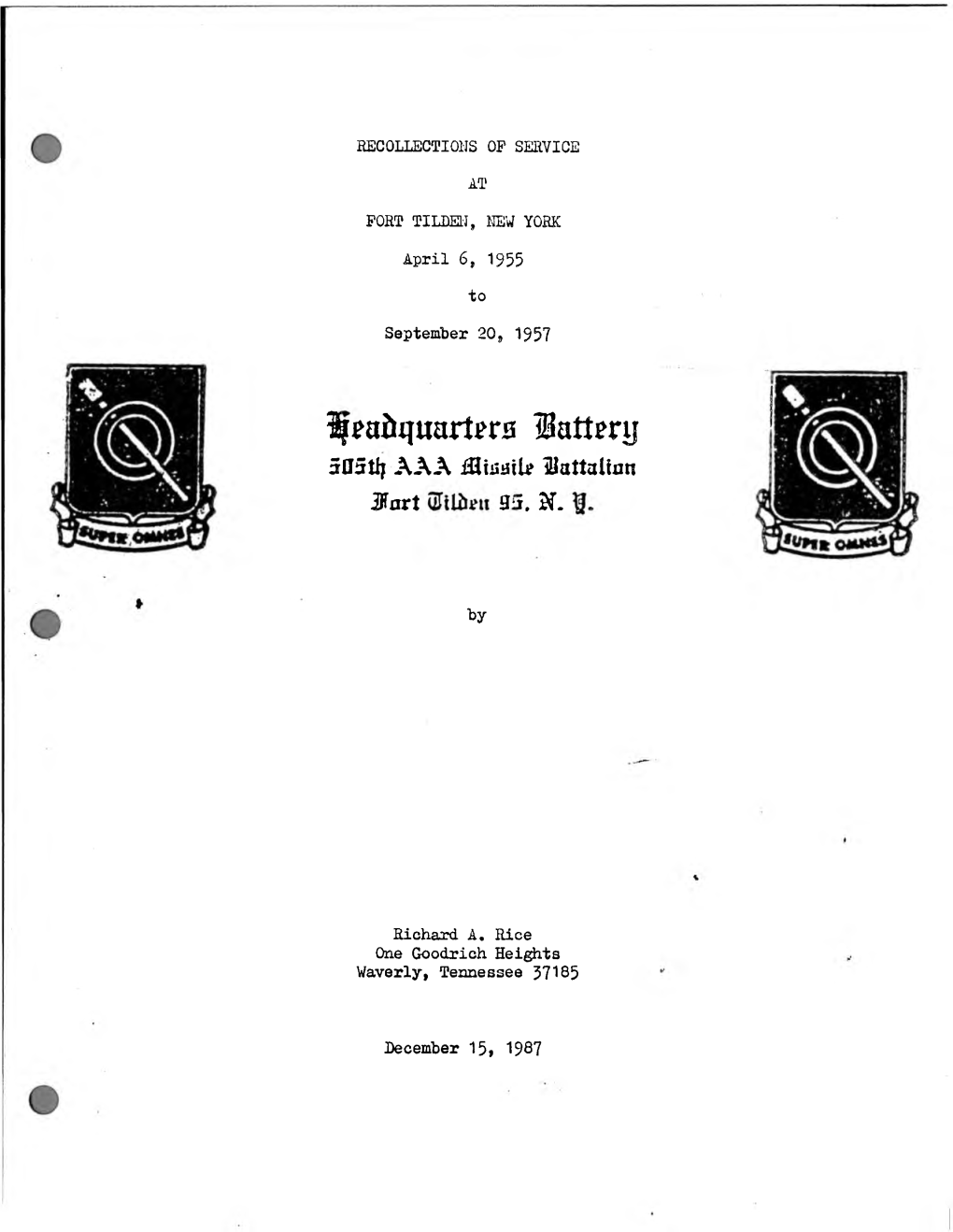 RECOLLECTIONS of SERVICE at PORT TILDELJ, NEW YORK April 6, 1955 to September 20, 1957 Ifeaiiquartera Battery 5Fl5tlf a a a Ihta