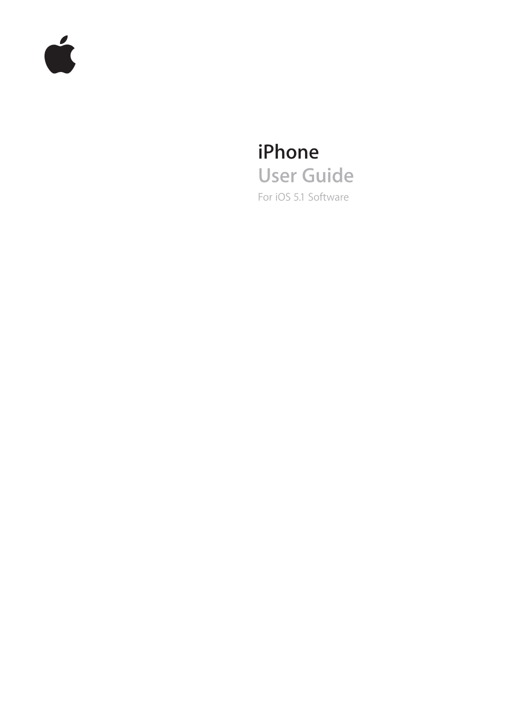 Iphone User Guide for Ios 5.1 Software Contents
