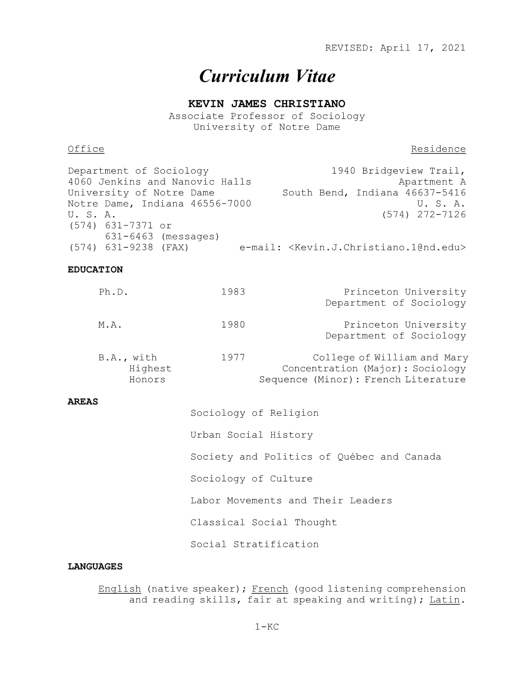 Curriculum Vitae KEVIN JAMES CHRISTIANO Associate Professor of Sociology University of Notre Dame