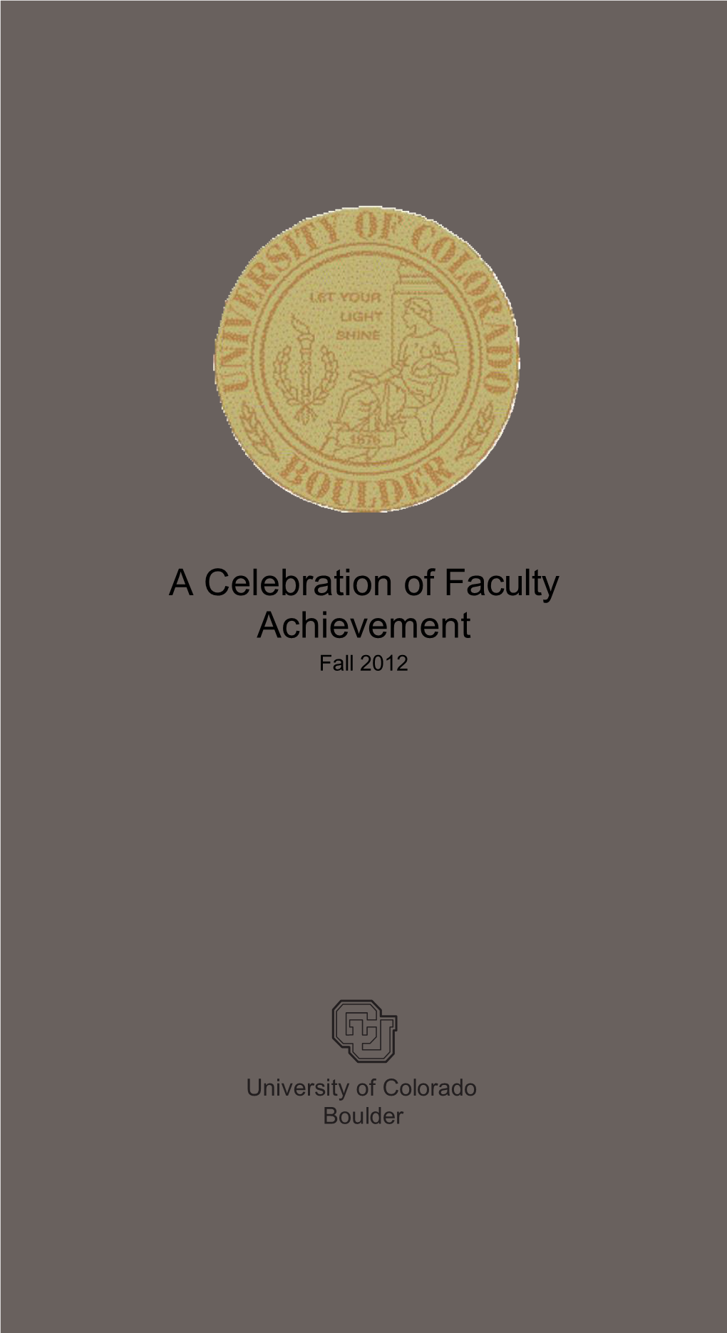 A Celebration of Faculty Achievement Fall 2012