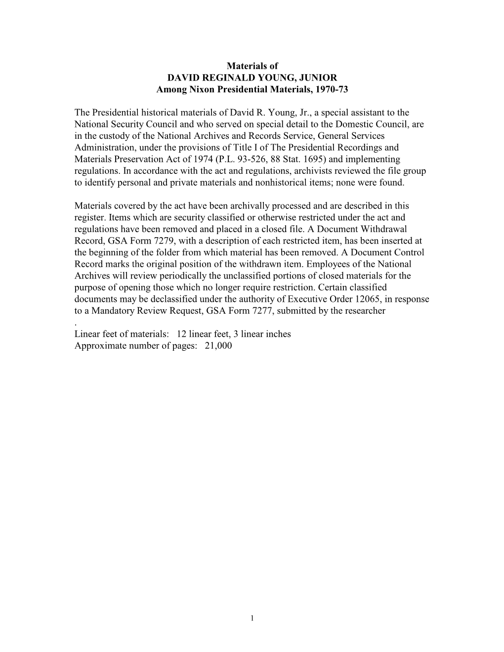 Materials of DAVID REGINALD YOUNG, JUNIOR Among Nixon Presidential Materials, 1970-73