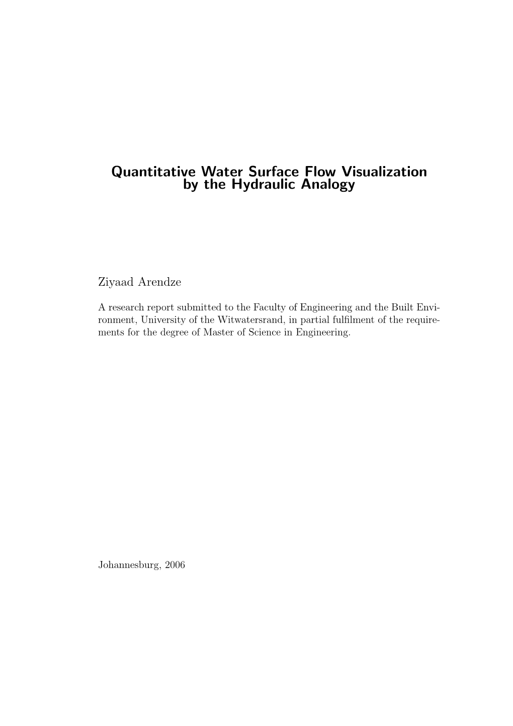 Quantitative Water Surface Flow Visualization by the Hydraulic Analogy