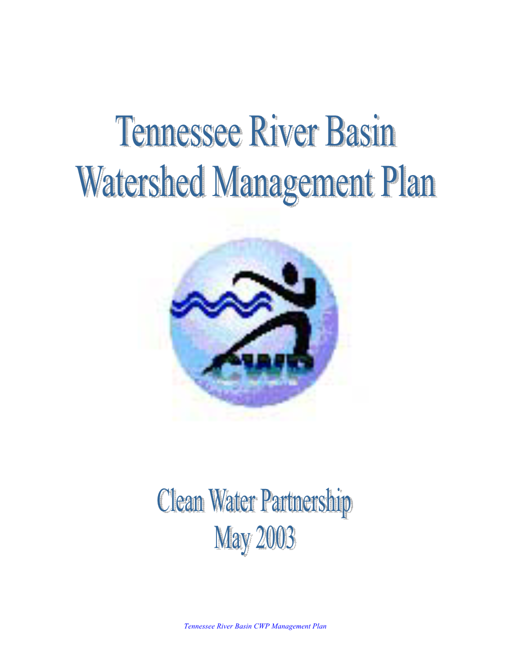 Tennessee River Basin CWP Management Plan Table of Contents