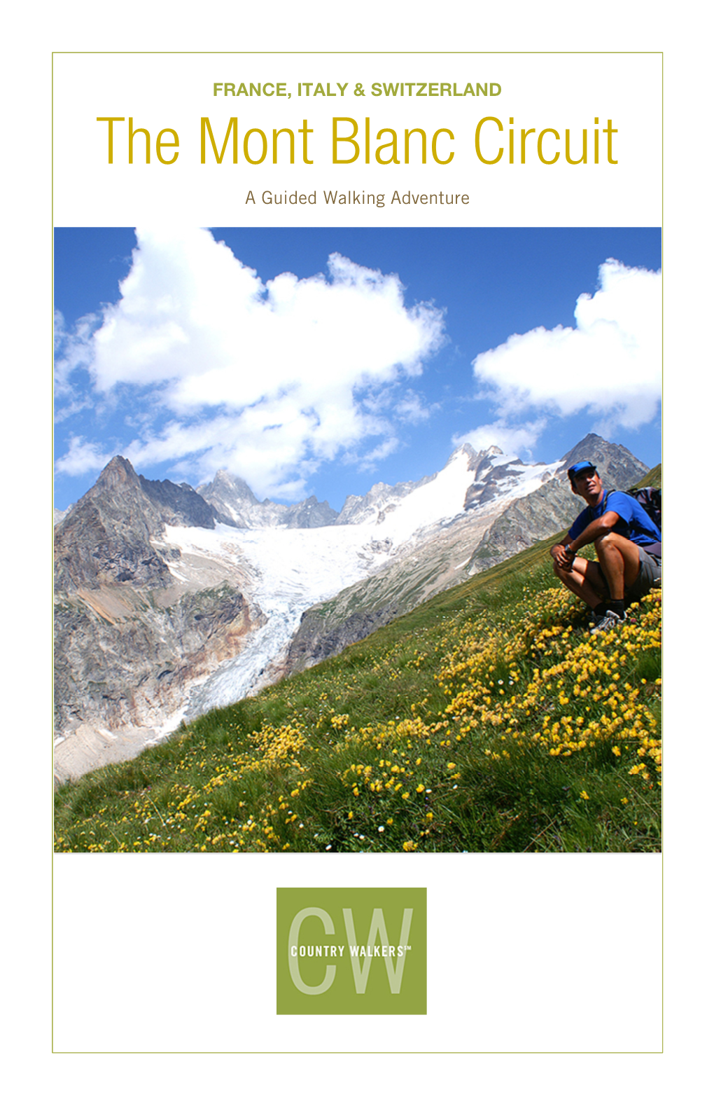 The Mont Blanc Circuit a Guided Walking Adventure