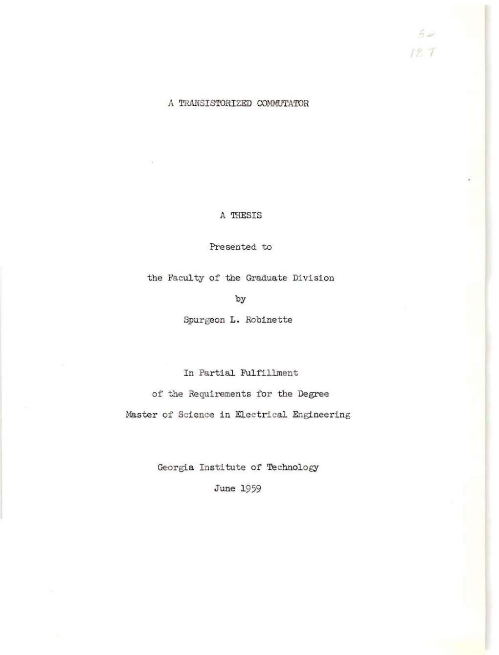 A TRANSISTORIZED COMMUTATOR a THESIS Presented to the Faculty