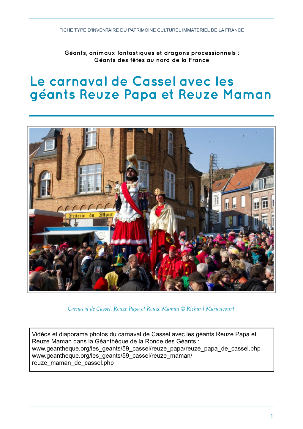 Le Carnaval De Cassel Avec Les Géants Reuze Papa Et Reuze Maman