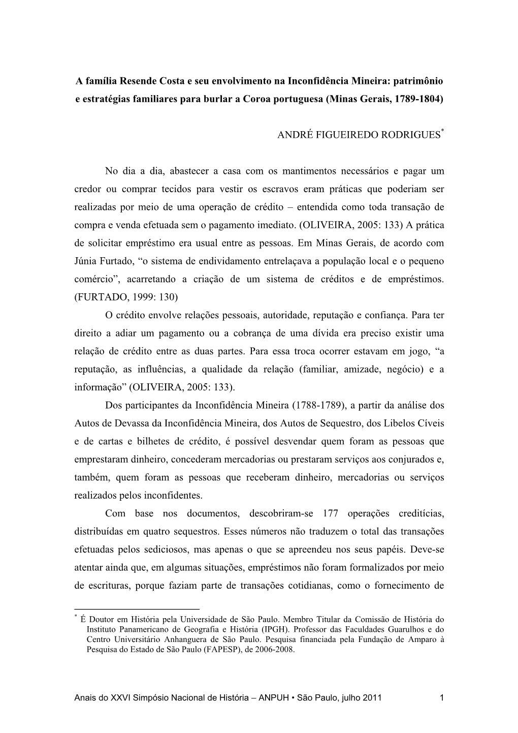 A Família Resende Costa E Seu Envolvimento Na Inconfidência Mineira: Patrimônio E Estratégias Familiares Para Burlar a Coroa Portuguesa (Minas Gerais, 1789-1804)