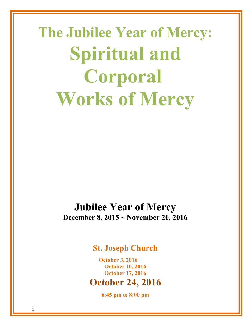 The Jubilee Year of Mercy: Spiritual and Corporal