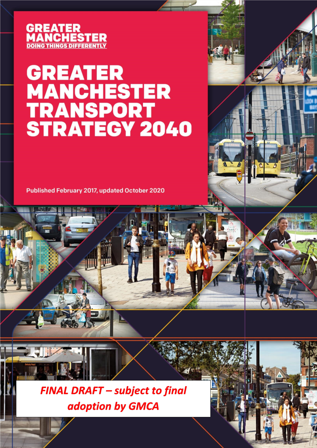 Appendix a 25. Greater Manchester Transport Strategy 2040 Refresh , Item 6. PDF 12 MB