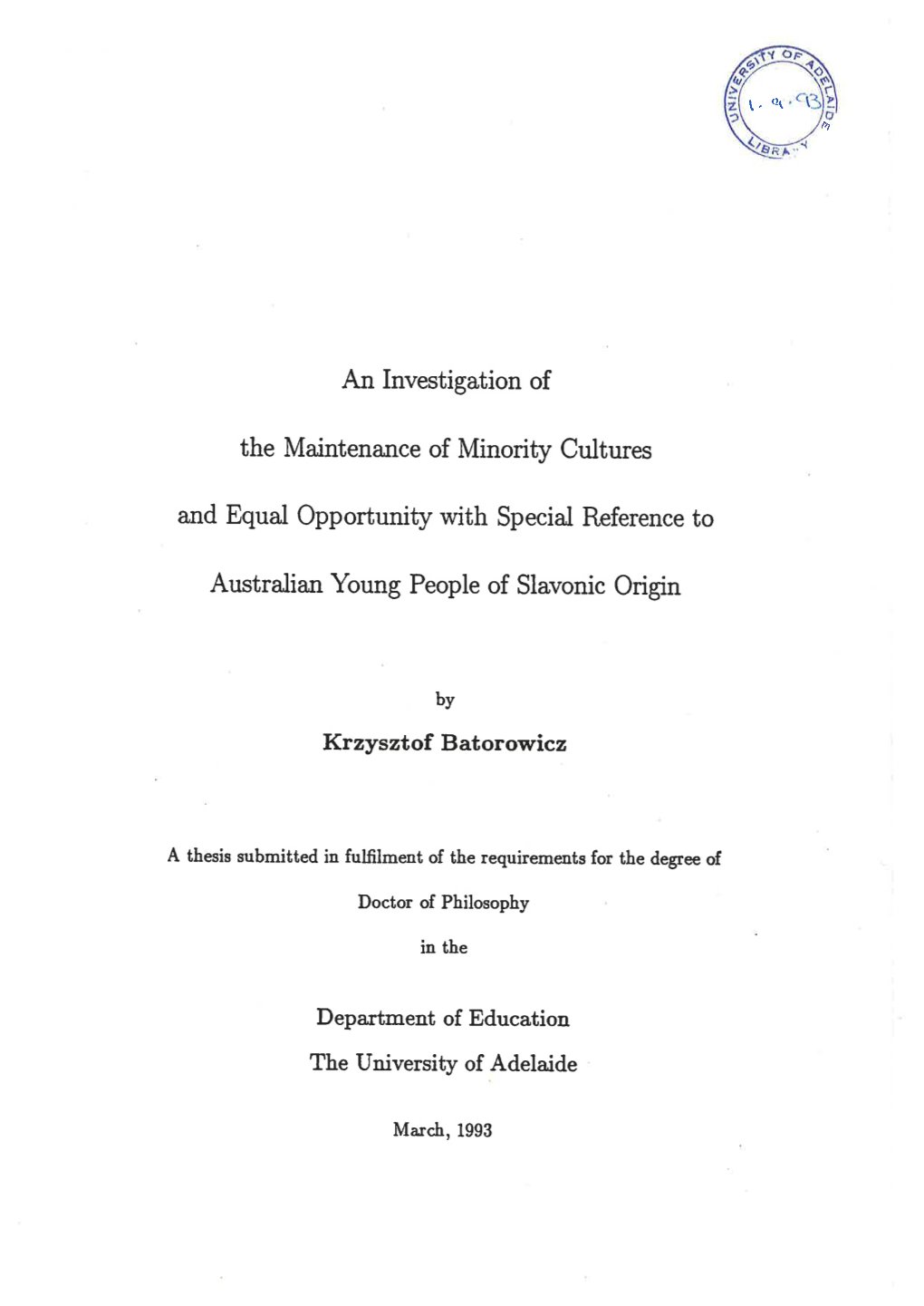 An Investigation of the Maintenance of Minority Cultures and Equal