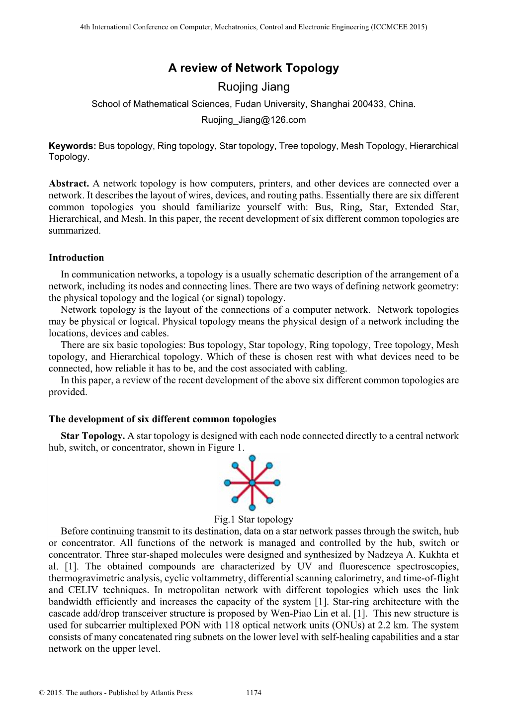 A Review of Network Topology Ruojing Jiang School of Mathematical Sciences, Fudan University, Shanghai 200433, China