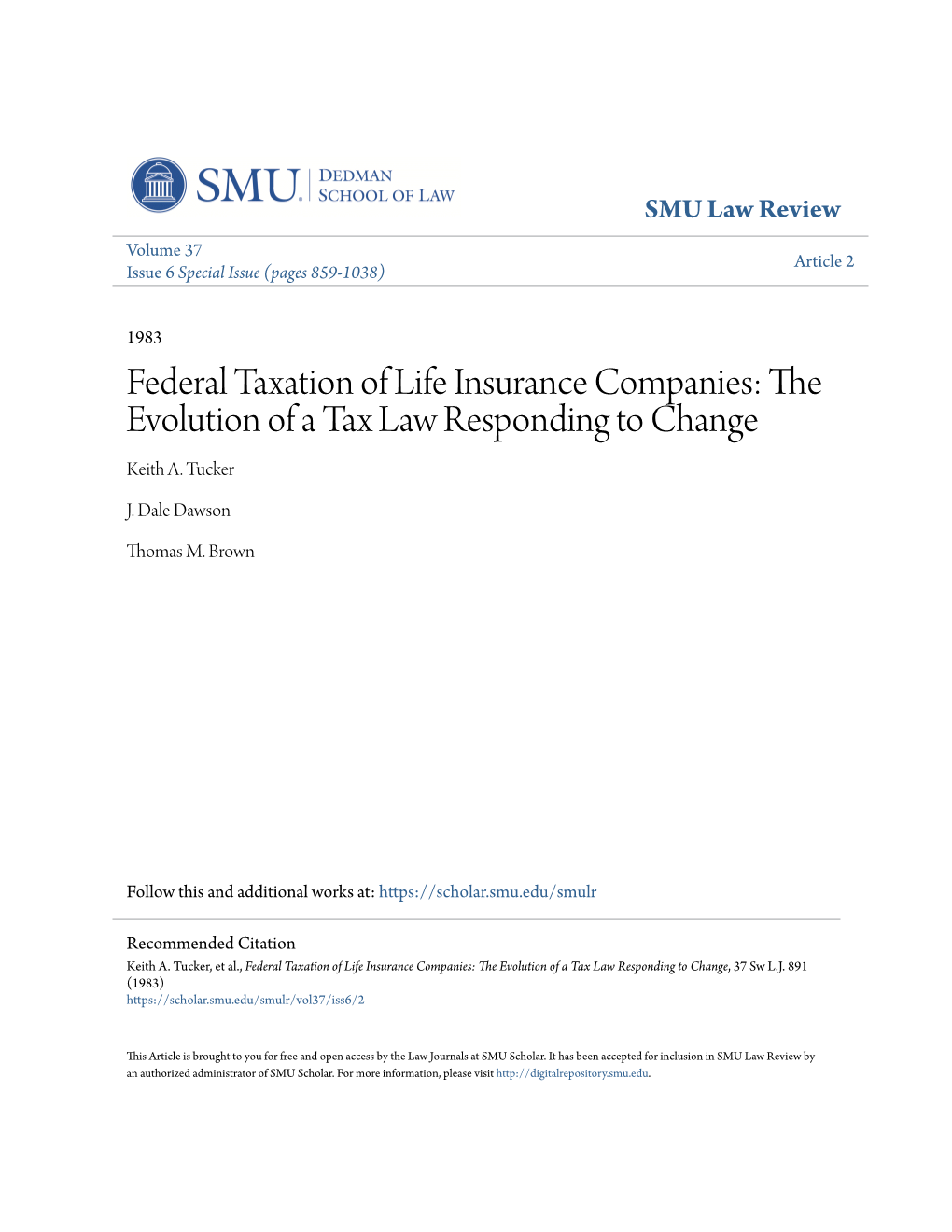 Federal Taxation of Life Insurance Companies: the Evolution of a Tax Law Responding to Change Keith A
