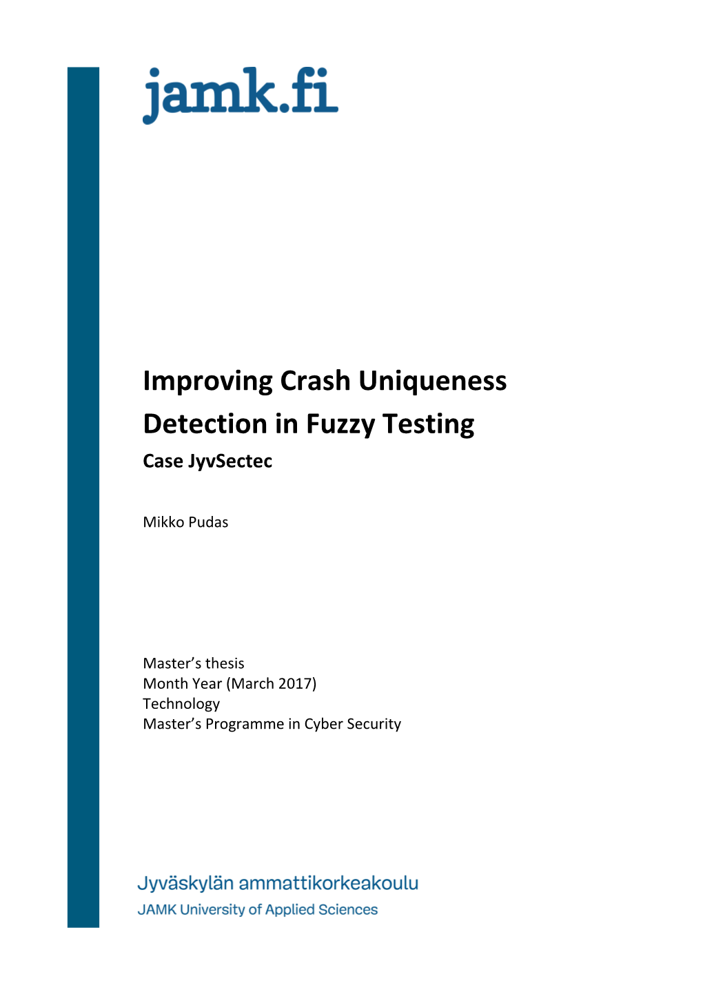 Improving Crash Uniqueness Detection in Fuzzy Testing Case Jyvsectec