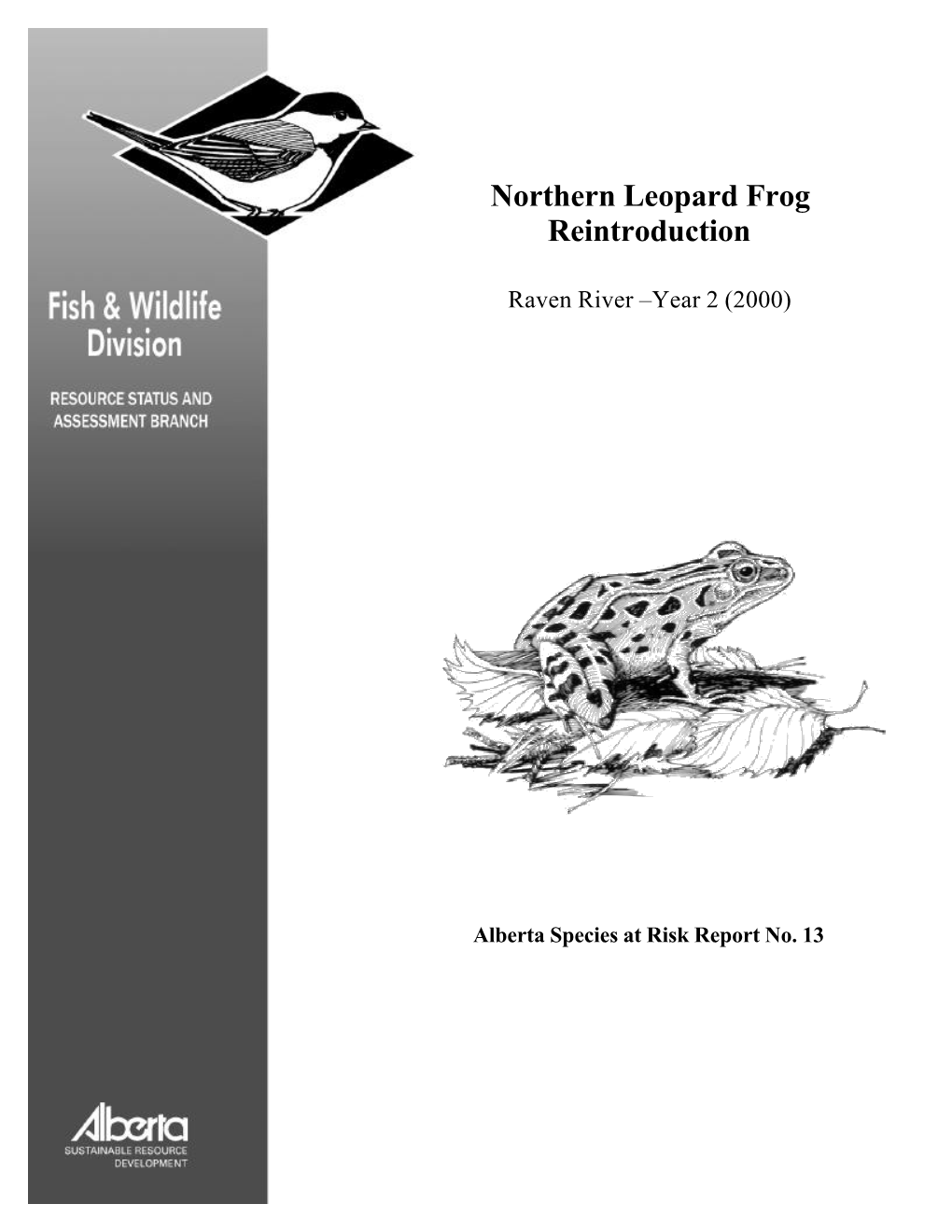 Northern Leopard Frog Reintroduction: Raven River –Year 2 (2000)