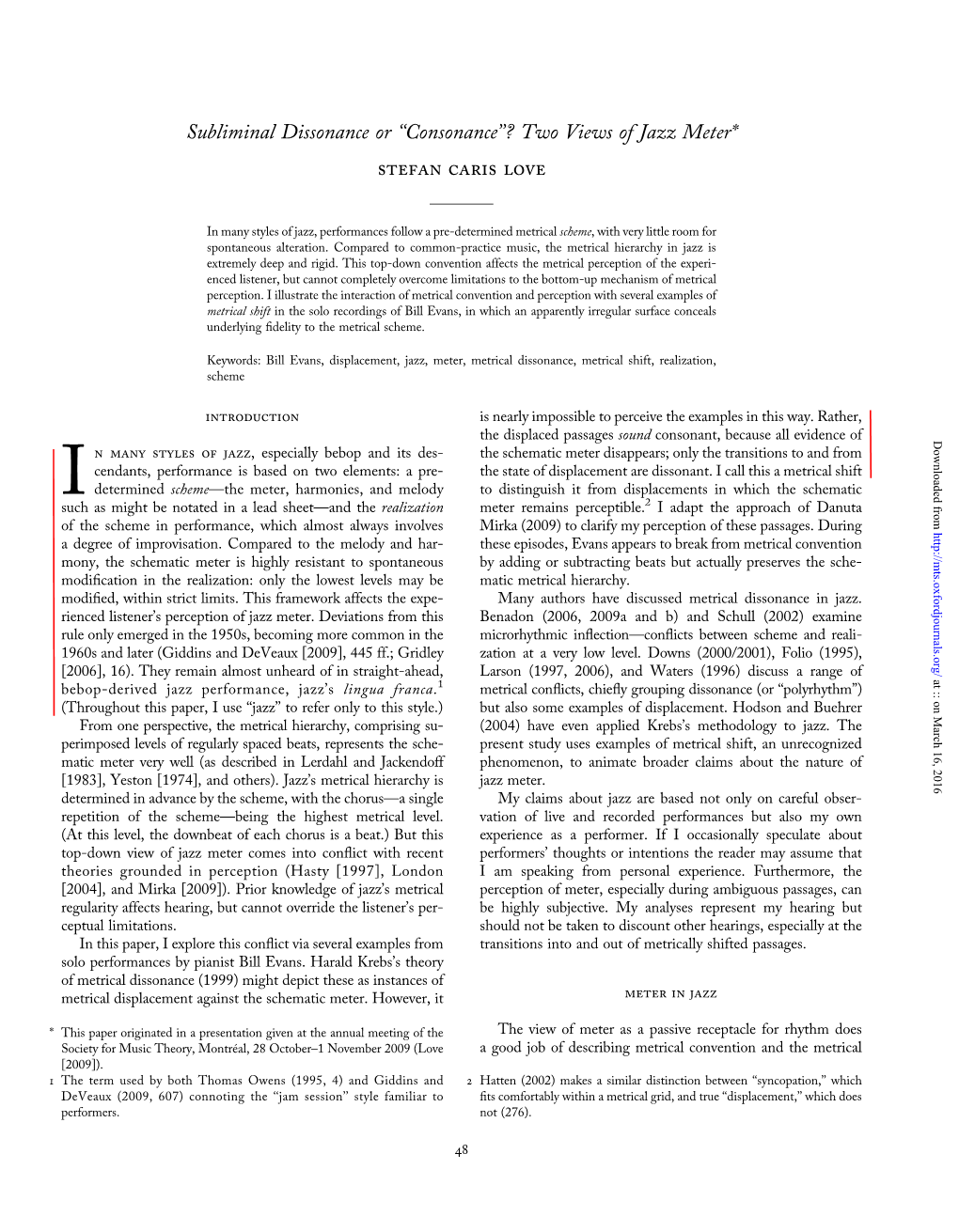 Subliminal Dissonance Or ''Consonance''? Two Views of Jazz Meter* Stefan Caris Love