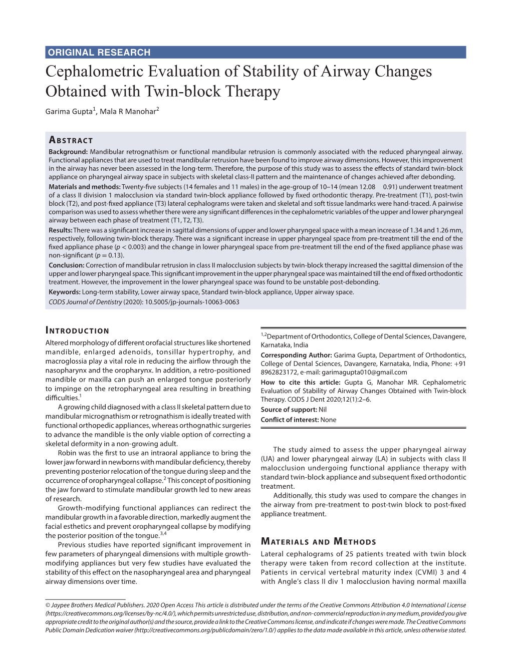 Cephalometric Evaluation of Stability of Airway Changes Obtained with Twin-Block Therapy Garima Gupta1, Mala R Manohar2