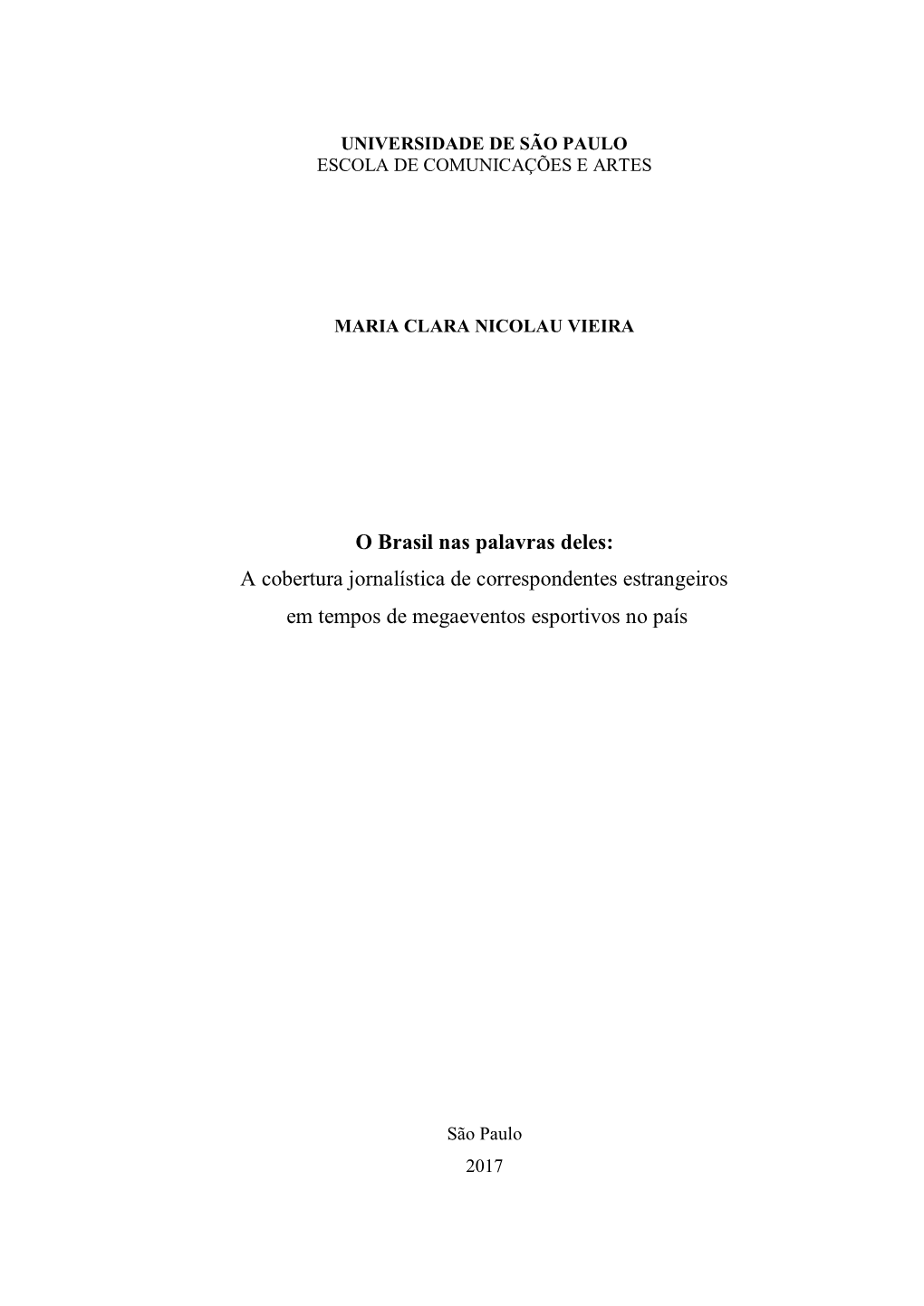 A Cobertura Jornalística De Correspondentes Estrangeiros Em Tempos De Megaeventos Esportivos No País