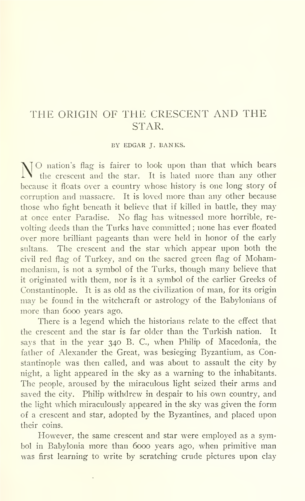 The Origin of the Crescent and the Star