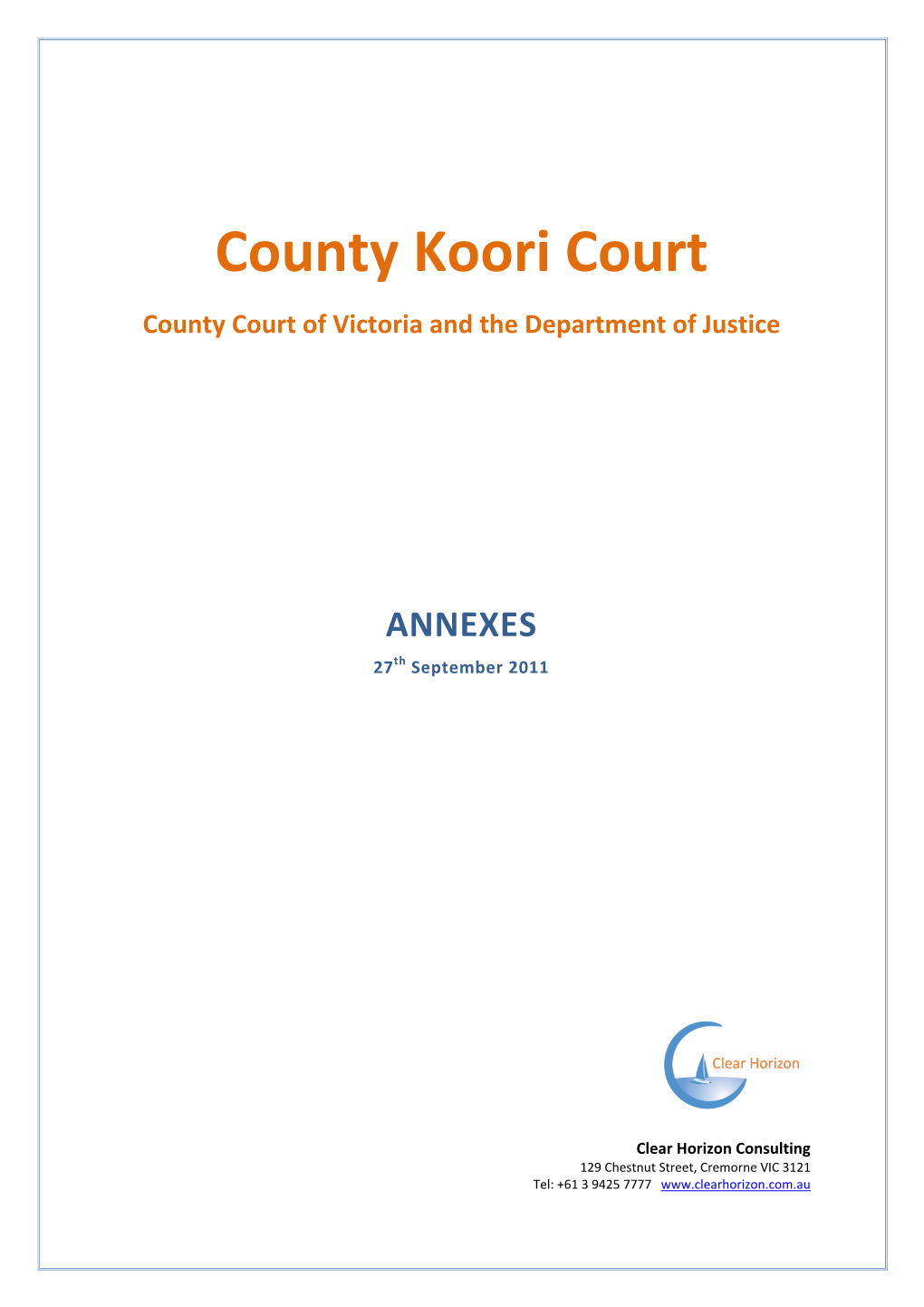County Koori Court County Court of Victoria and the Department of Justice