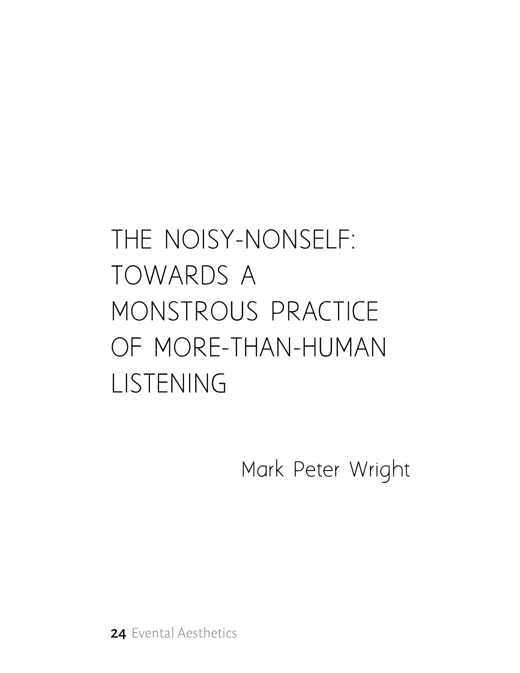 The Noisy-Nonself: Towards a Monstrous Practice of More-Than-Human Listening