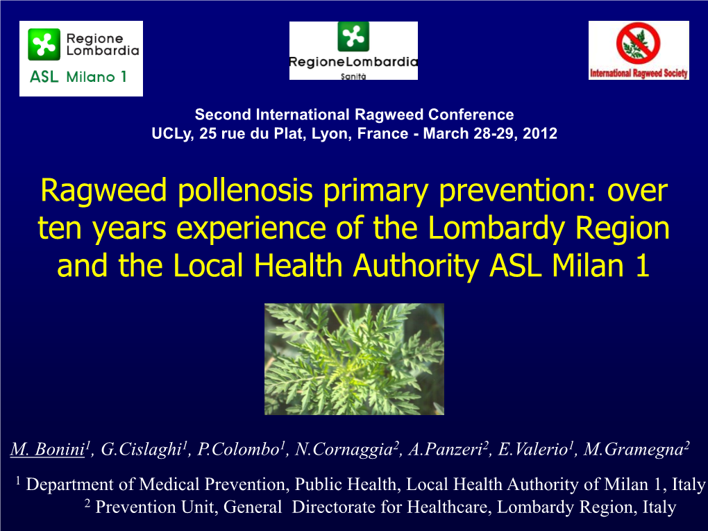 Ragweed Pollenosis Primary Prevention: Over Ten Years Experience of the Lombardy Region and the Local Health Authority ASL Milan 1