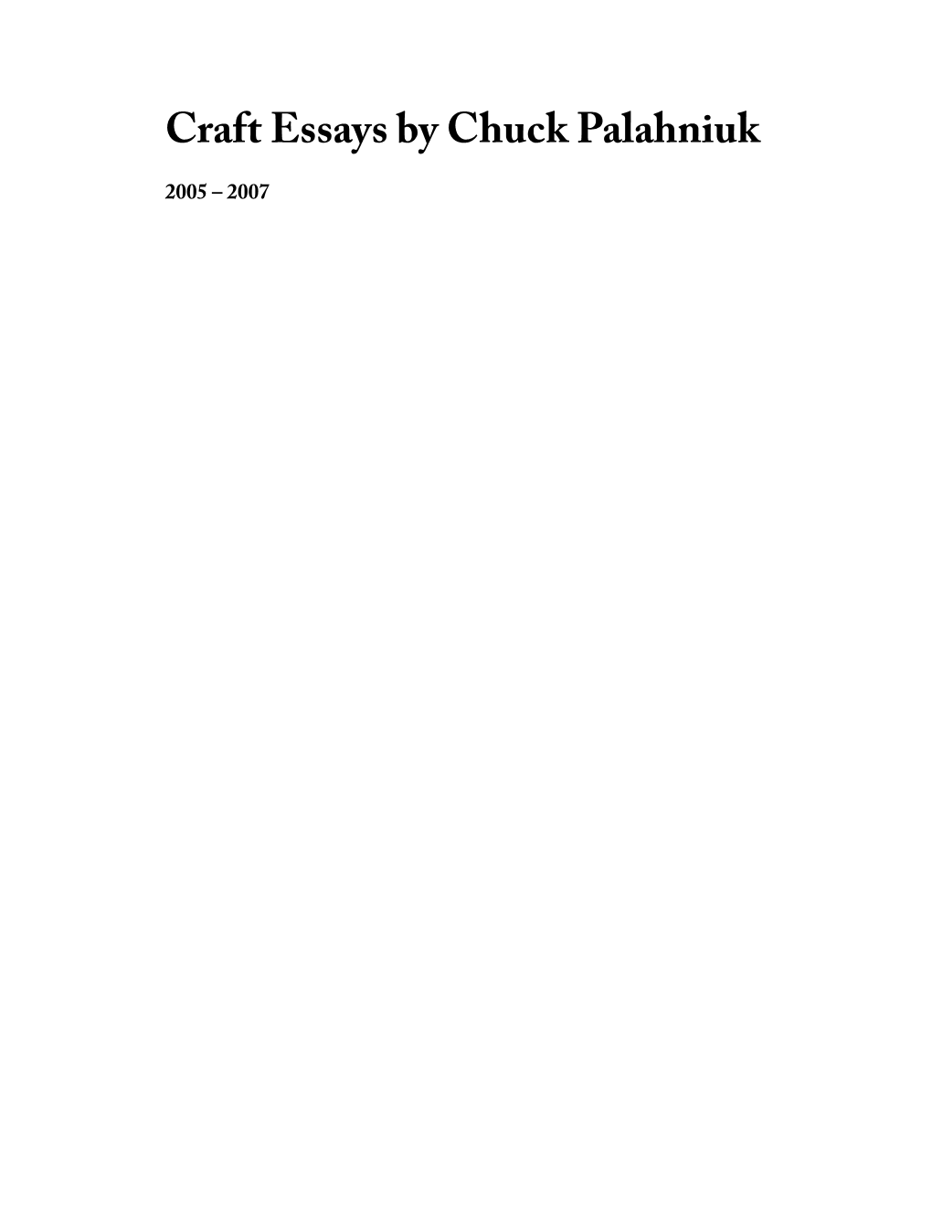 Craft Essays by Chuck Palahniuk
