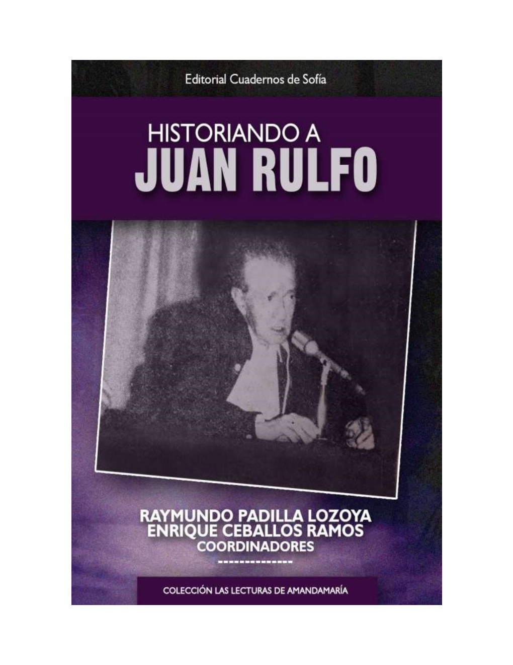 Historiando a Juan Rulfo