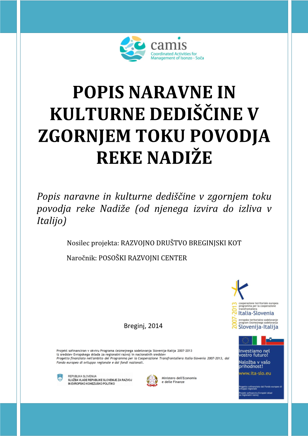 Popis Naravne in Kulturne Dediščine V Zgornjem Toku Povodja Reke Nadiže